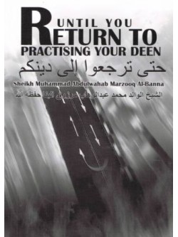 Until You Return to Practising Your Deen